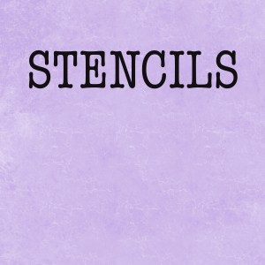 Stencils