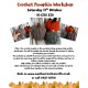 Crochet Pumpkin Workshop Saturday 17th October 10-1230 £30