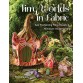 Tiny Worlds in Fabric